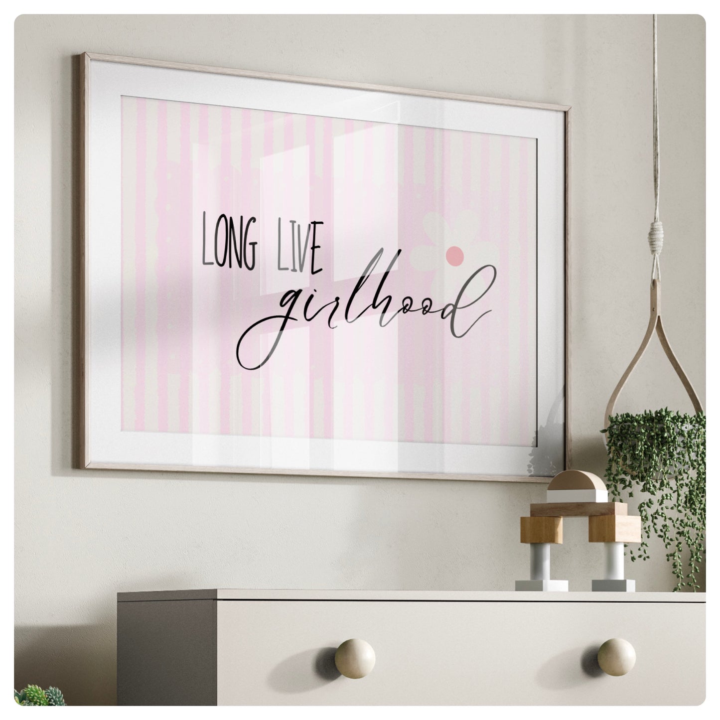 Long live girlhood quote print